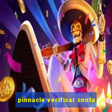 pinnacle verificar conta